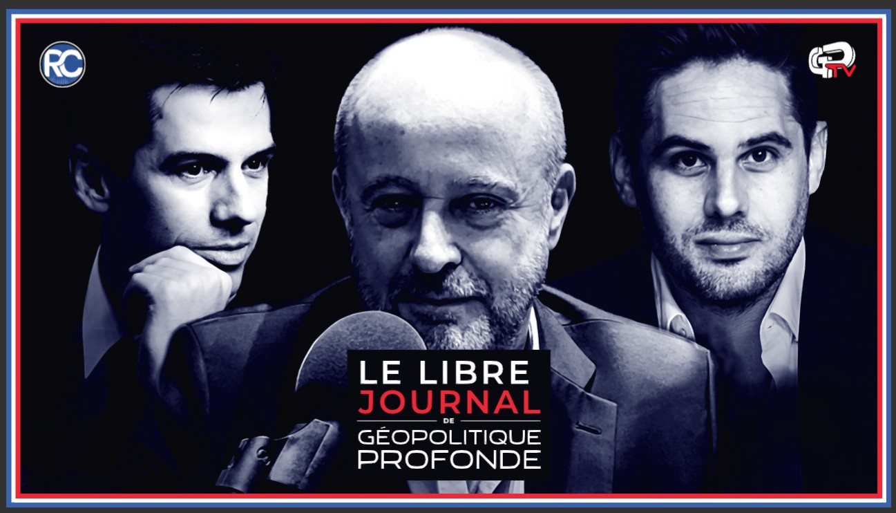Libre journal de géopolitique profonde du 25 novembre 2023 : « Français, réveillez-vous ! »