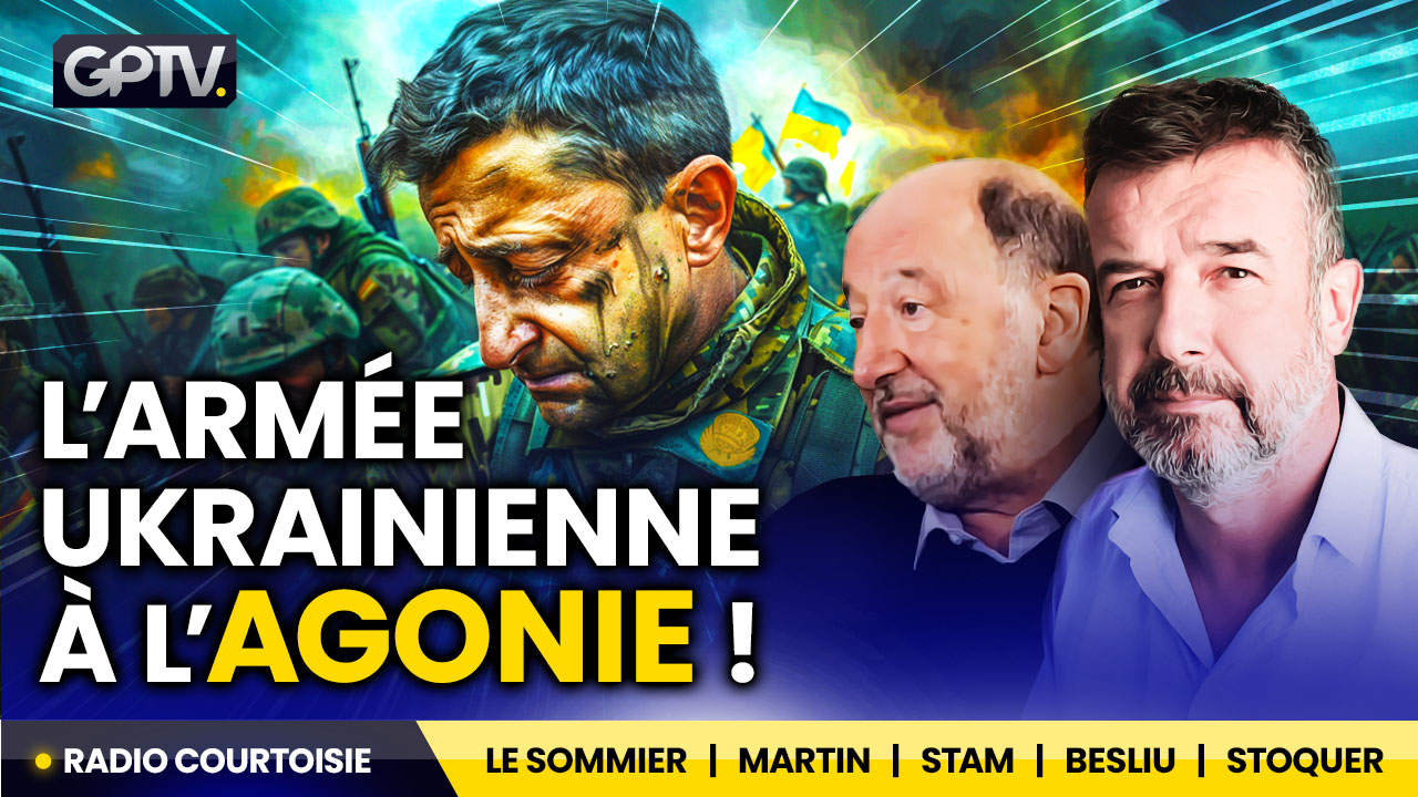 Libre journal de géopolitique profonde du 18 mai 2024 : « L&rsquo;armée ukrainienne à l&rsquo;agonie »