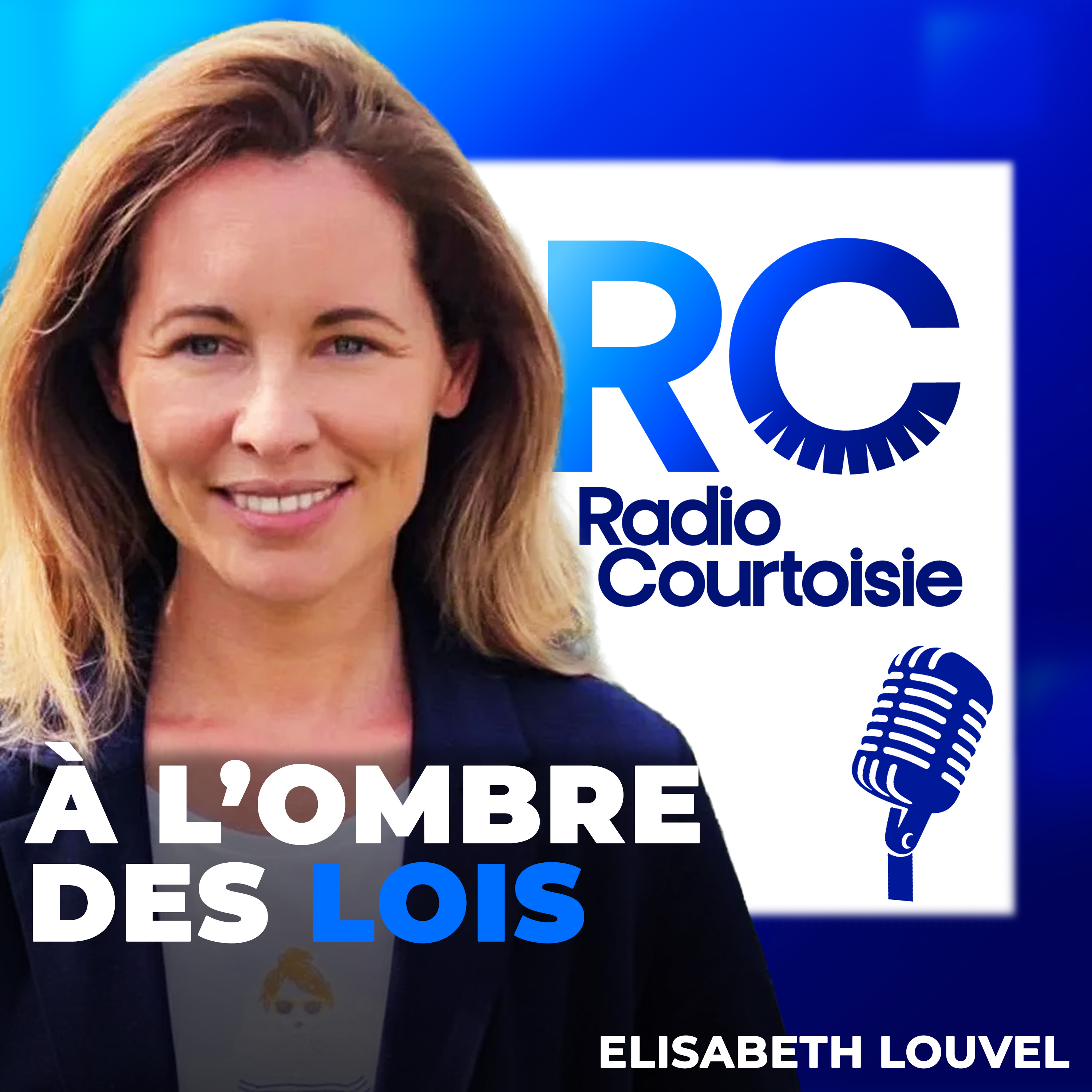 Podcast À l’ombre des lois de Radio Courtoisie